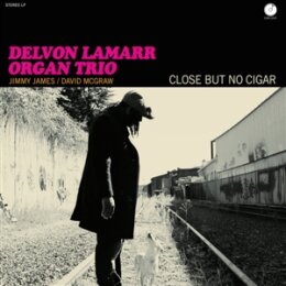DELVON LAMARR ORGAN TRIO - CLOSE BUT NO CIGAR - LP
