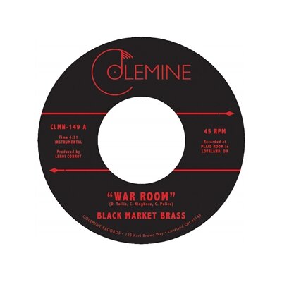 BLACK MARKET BRASS - WAR ROOM / INTO THE THICK - 7"