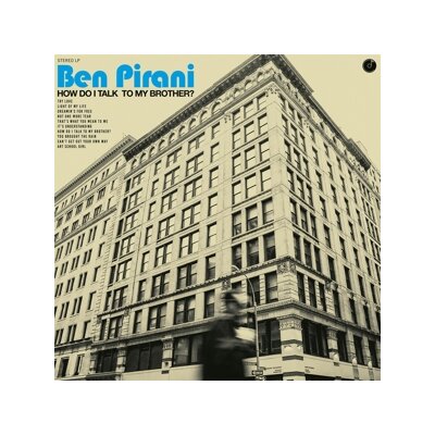 PIRANI, BEN - HOW DO I TALK TO MY BROTHER? - LP
