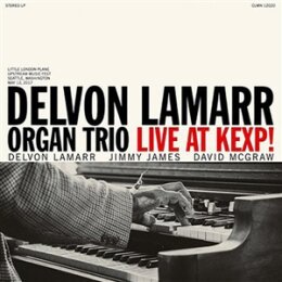 DELVON LAMARR ORGAN TRIO - LIVE AT KEXP! - CD