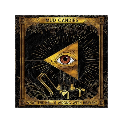 MUD CANDIES - WHAT THE HELLS WRONG WITH HEAVEN - LP
