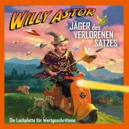 ASTOR, WILLY - JÄGER DES VERLORENEN SATZES - DIE...