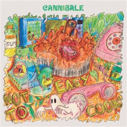 CANNIBALE - NOT EASY TO COOK - CD