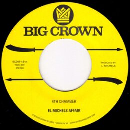 EL MICHELS AFFAIR - 4TH CHAMBER B/W SNAKES - 7"