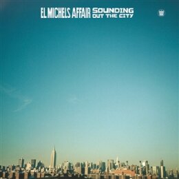 EL MICHELS AFFAIR - SOUNDING OUT THE CITY - LP
