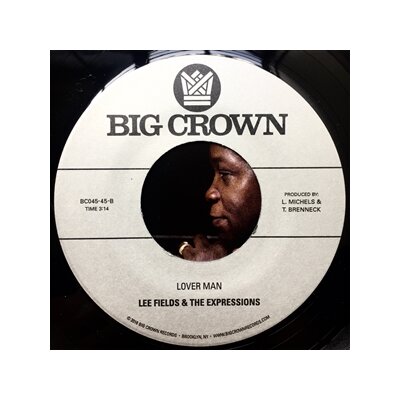 FIELDS, LEE & THE EXPRESSIONS - LOVER MAN B/W NEVER BE ANOTHER YOU - 7"