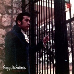 SUNNY & THE SUNLINERS - PUT ME IN JAIL / OPEN UP YOUR...