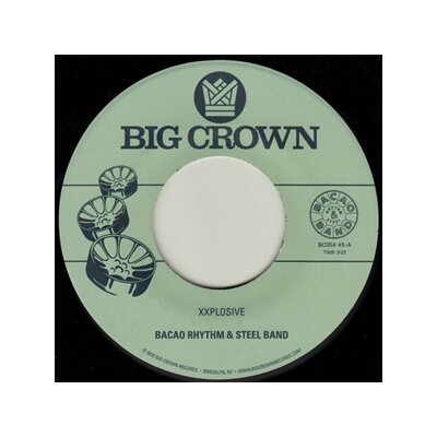 BACAO RHYTHM & STEEL BAND - XXPLOSIVE B/W BURN - 7"