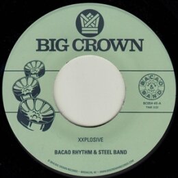 BACAO RHYTHM & STEEL BAND - XXPLOSIVE B/W BURN - 7"