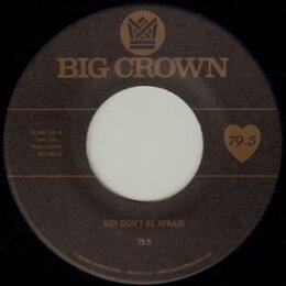 79.5 - BOY DONT BE AFRAID B/W I STAY, YOU STAY - 7"