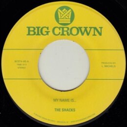 SHACKS, THE - MY NAME IS... B/W SAND SONG - 7"