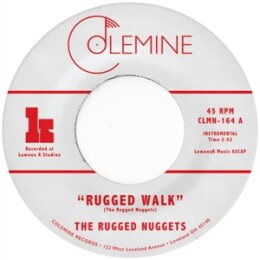 RUGGED NUGGETS, THE - RUGGED WALK - 7"
