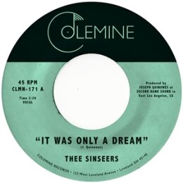 THEE SINSEERS - IT WAS ONLY A DREAM - 7"