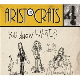 ARISTOCRATS, THE - YOU KNOW... WHAT? (CD & DVD) - C+D
