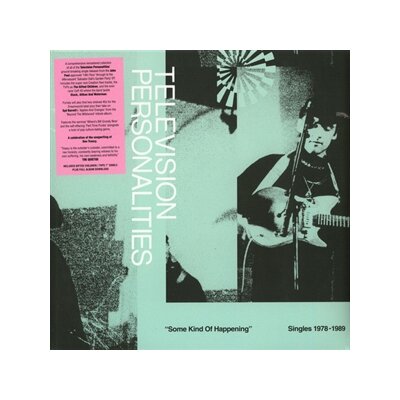 TELEVISION PERSONALITIES - SOME KIND OF HAPPENING: SINGLES 1978-1989 - CD