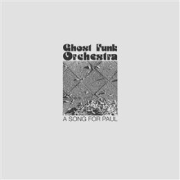 GHOST FUNK ORCHESTRA - A SONG FOR PAUL - LP