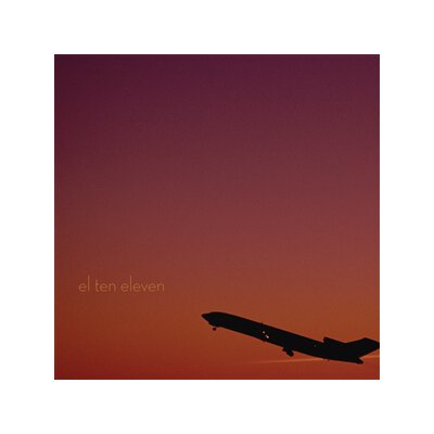 EL TEN ELEVEN - EL TEN ELEVEN (15TH ANNIVERSARY EDITION) - LP