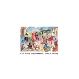BLOOM, KATH & CONNORS, LOREN - SAND IN MY SHOE - LP