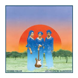 LES FILLES DE ILLIGHADAD - EGHASS MALAN - LP