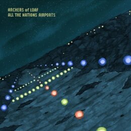 ARCHERS OF LOAF - ALL THE NATIONS AIRPORTS (LTD. CLEAR...