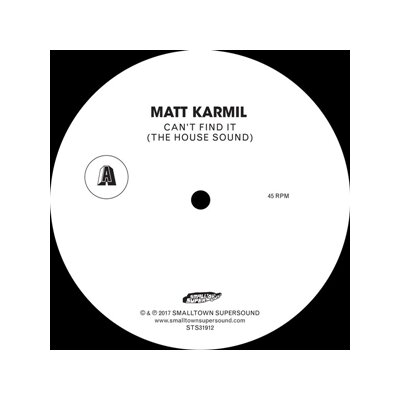 KARMIL, MATT - CANT FIND IT (THE HOUSE SOUND) - 12"