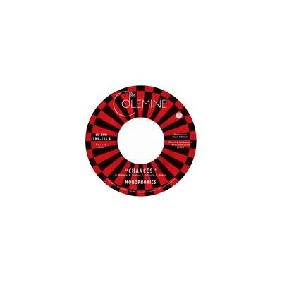 MONOPHONICS - CHANCES - 7"