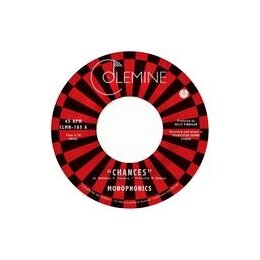 MONOPHONICS - CHANCES - 7"