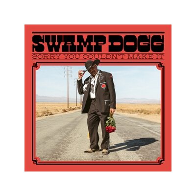 SWAMP DOGG - SORRY YOU COULDNT MAKE IT - CD