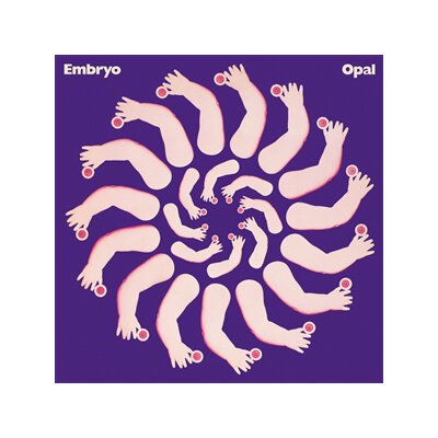 EMBRYO - OPAL - LP