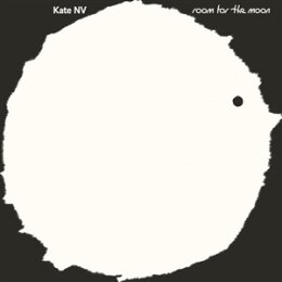 KATE NV - ROOM FOR THE MOON - LP