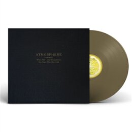 ATMOSPHERE - WHEN LIFE GIVES YOU LEMONS, YOU PAINT THAT...