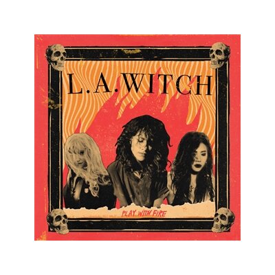 L.A. WITCH - PLAY WITH FIRE - CD