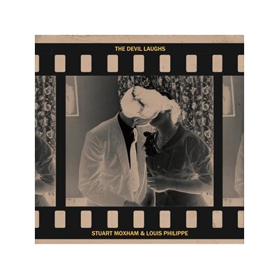 MOXHAM, STUART & PHILIPPE, LOUIS - THE DEVIL LAUGHS - LP