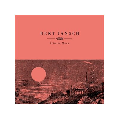 JANSCH, BERT - CRIMSON MOON - LP