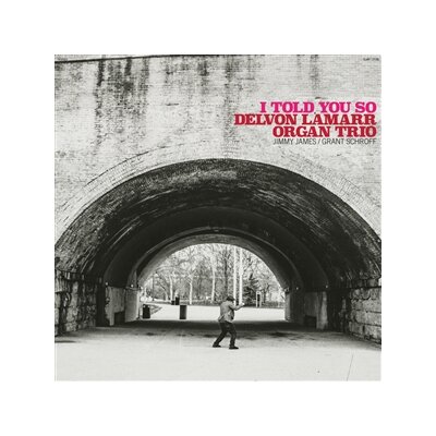 DELVON LAMARR ORGAN TRIO - I TOLD YOU SO - LP