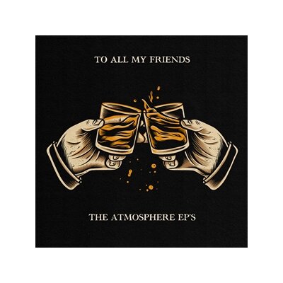 ATMOSPHERE - TO ALL MY FRIENDS, BLOOD MAKES THE BLADE HOLY - LP
