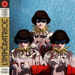 LIMPÉRATRICE - TAKO TSUBO - LP