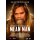 HOLMES, CHRIS (W.A.S.P.) - MEAN MAN: THE STORY OF CHRIS HOLMES - BRM