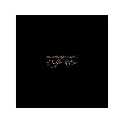 WICCA PHASE SPRINGS ETERNAL - SUFFER ON -DELUXE EDITION- - LP