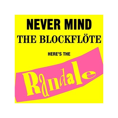 RANDALE - NEVER MIND THE BLOCKFLÖTE - LP