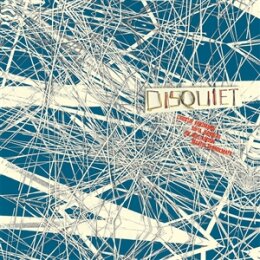 DISQUIET (KURZMANN / JERNBERG / BRANDLMAYR / WILLIAMSON)...