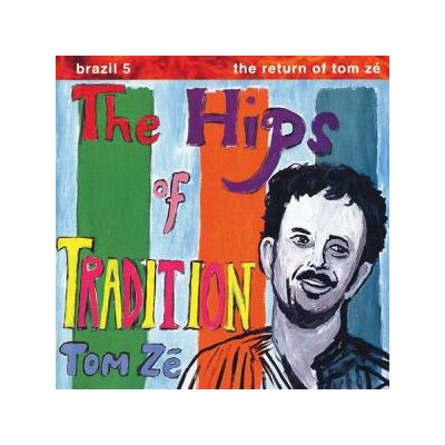 ZE, TOM - THE HIPS OF TRADITION - LP