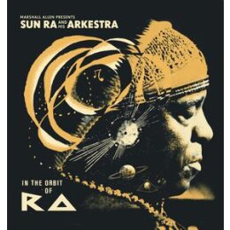 SUN RA AND HIS ARKESTRA - MARSHALL ALLEN PRESENTS IN THE...