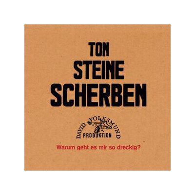 TON STEINE SCHERBEN - WARUM GEHT ES MIR SO DRECKIG? - LP