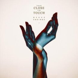 TOO CLOSE TO TOUCH - NERVE ENDINGS - CD