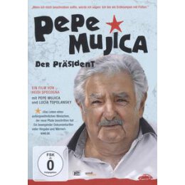 DOKUMENTATION - PEPE MUJICA-DER PRÄSIDENT - DVM
