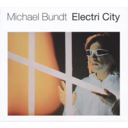 BUNDT, MICHAEL - ELECTRI CITY - CD