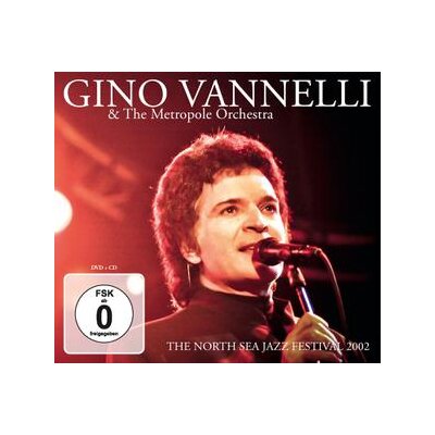VANNELLI, GINO & METROPOLE ORCHESTRA, THE - THE NORTH SEA JAZZ FESTIVAL 2002 - C+D