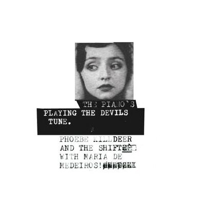 KILLDEER, PHOEBE/SHIFT WITH MARIA DE MEDEIROS - THE PIANOS PLAYING THE DEVILS TUNE - LPD