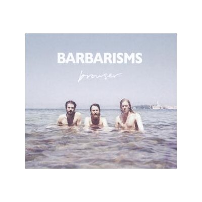 BARBARISMS - BROWSER - L+C